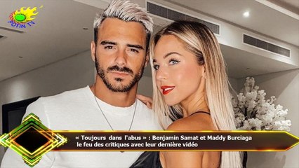 « Toujours dans l'abus » : Benjamin Samat et Maddy Burciaga  le feu des critiques avec leur dernière