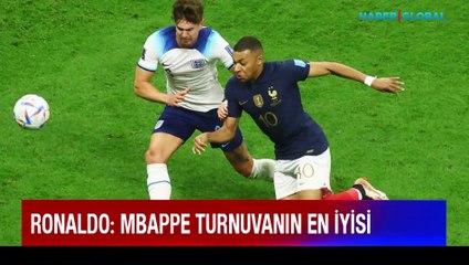 Ronaldo'dan Mbappe'ye övgü: "Dünya Kupası'nın en iyisi!"
