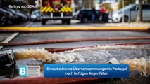 Erneut schwere Überschwemmungen in Portugal nach heftigen Regenfällen