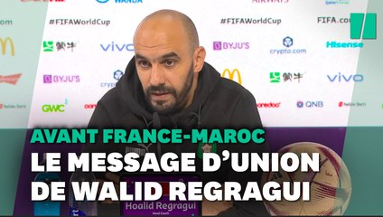 Avant France-Maroc, Walid Regragui a un joli message pour les binationaux