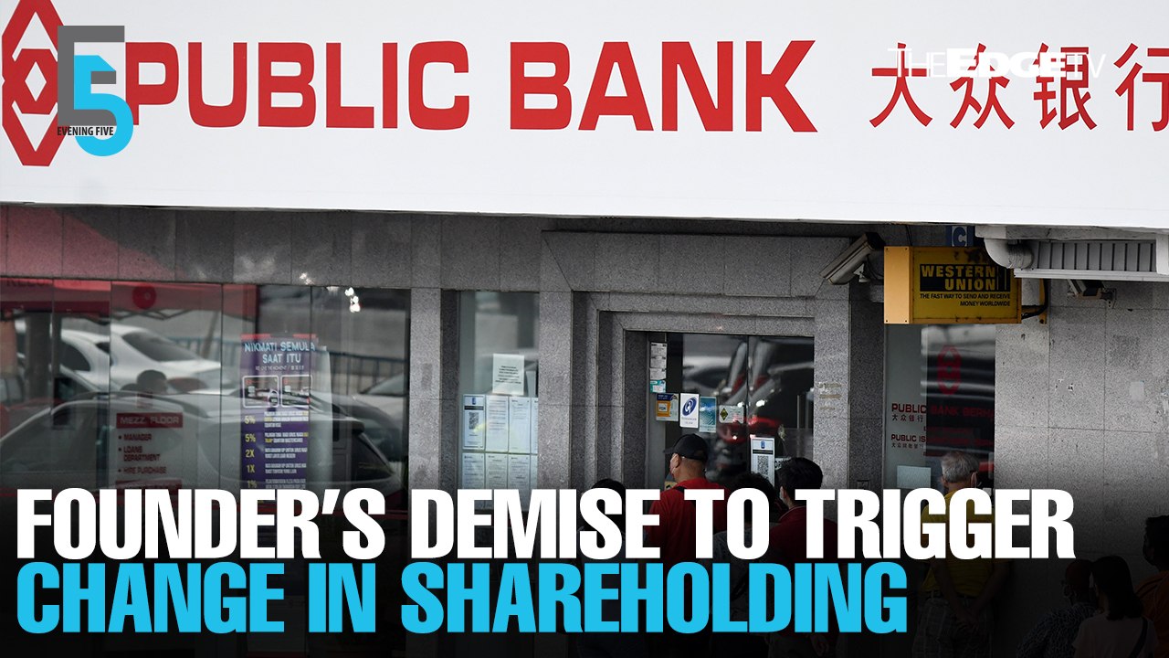 EVENING 5: Public Bank founder’s demise to impact shareholding