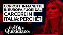 Corrotti in manette in Europa, fuori dal carcere in Italia: perché? Segui la diretta di Peter Gomez
