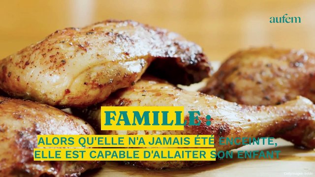 Alors qu’elle n’a jamais été enceinte, elle est capable d’allaiter son enfant