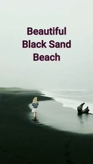 Black sand beaches - Unique experience
