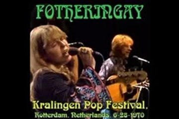Fotheringay - bootleg Rotterdam, NL,  06-28-1970