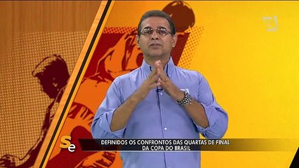 Definidos os confrontos das quartas de final da Copa do Brasil