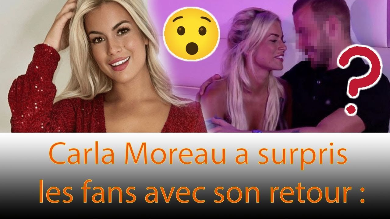 Carla Moreau : en couple avec un homme marié❓ Elle s’exprime sur sa vie amoureuse ❗❗