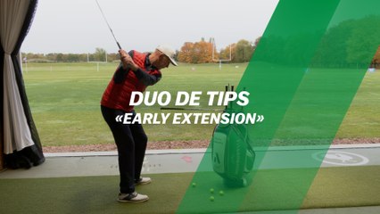 Duo de tips : "Early extension"