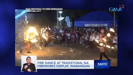 Fire dance at tradisyunal na fireworks display, inabangan | Saksi
