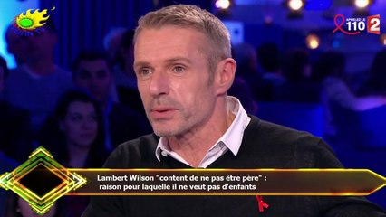 Lambert Wilson "content de ne pas être père" :  raison pour laquelle il ne veut pas d'enfants