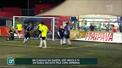 Em clássico da Gazeta, site vence a TV em duelo pela Copa Imprensa