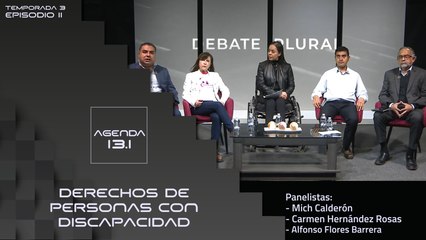 T3 Ep. 11 - Agenda 13.1 | Derechos de personas con discapacidad.