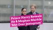 Prince Harry Reveals He Meghan Markle Met Over Instagram