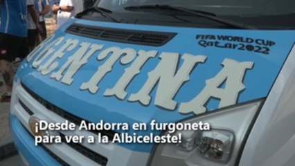 Desde Andorra en furgoneta para ver a la selección Albiceleste, así son los hinchas argentinos