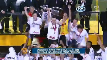 Médico do Timão, Ivan Grava, fala sobre carreira e influência do pai na profissão