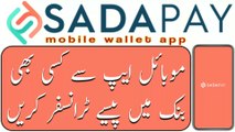 How to transfer money from SADAPAY to other bank account | Send money from Sada Pay  to bank |