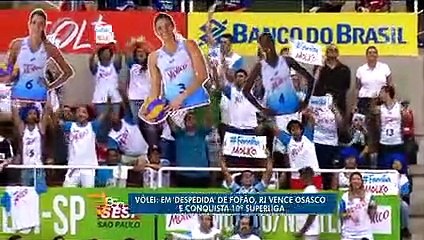 Na despedida de Fofão, Rio vence Osasco e garante título