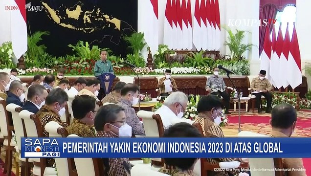 Pemerintah Optimis Pertumbuhan Ekonomi Indonesia Tahun 2023 di Atas Global!