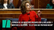 Espinosa de los Monteros pregunta por la inflación y María Jesús Montero le responde: 