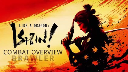 Like a Dragon Ishin! - Official Brawler Overview Trailer