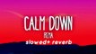 MUSIC SQUAD | Calm down  Rema | Selena Gomez | slowed reverb | 2022