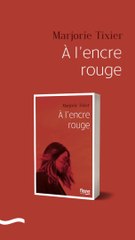 Rentrée Littéraire 2023 - FLEUVE EDITIONS - Marjorie Tixier - A l’encre rouge
