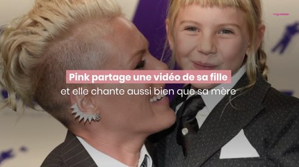 Pink partage une vidéo de sa fille et elle chante aussi bien que sa mère