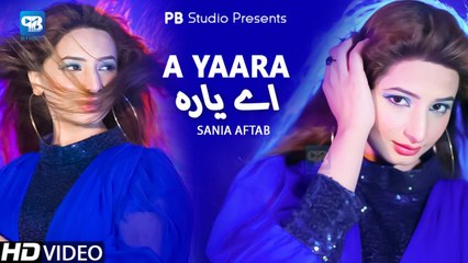 Pashto New Song 2022 | Sania Aftab | A Yaara Waly Pa Stargo Kawe - Official Video Song | Pashto song
