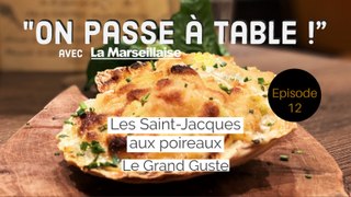 On passe à table - Episode 12 - Les Saint-Jacques aux poireaux