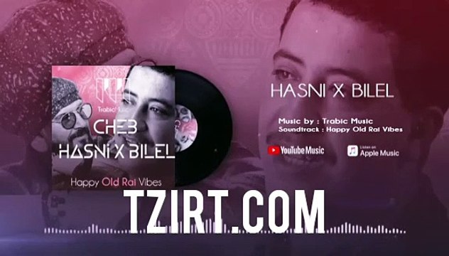 Cheb Hasni ft Cheb Bilel - Happy Old Rai Vibes | Sahr lyali X Kifkif ( Trabic Music Mix 2023 ) حسني