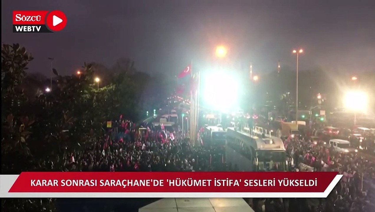 Karar Saraçhane'ye böyle ulaştı, protesto SÖZCÜ kamerasına böyle yansıdı