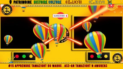 #15 Apprendre Tamazight du Maroc . Ass-an Tamazight n Amurekc