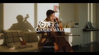 Over the Garden Wall Theme - Cello Cover