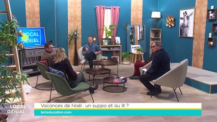 Local Génial - 14/12/2022 - Vacances de Noël : un suppo et au lit ?