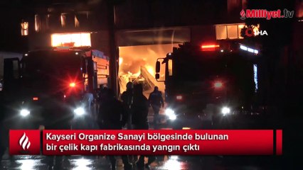 Kayseri'de çelik kapı fabrikasında yangın