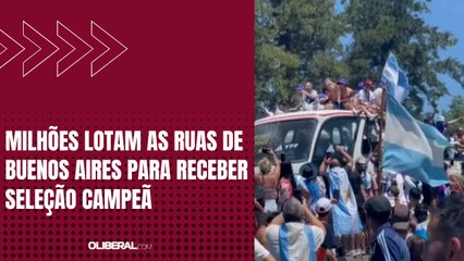 Milhões lotam as ruas de Buenos Aires para receber seleção campeã