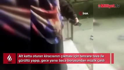 Ev sahibinden kiracıya horonlu işkence! Baca borusunu deldi