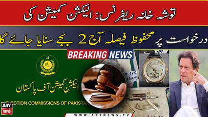 Toshakhana: Verdict on ECP’s plea against Imran Khan today