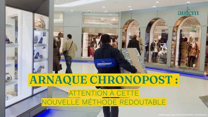 Arnaque Chronopost : attention à cette nouvelle méthode redoutable