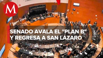 Senado aprueba en lo general primer dictamen de ‘Plan B’ electoral; inicia discusión particular