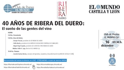 [Club de Prensa EL MUNDO CyL] 40 años de Ribera del Duero: El sueño de las gentes del vino
