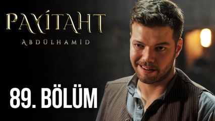 Payitaht Abdülhamid 89. Bölüm (HD)