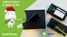 ANTEPRIMA Vivo X Fold+ & iQOO 10 Pro: Li VOGLIO in Italia!