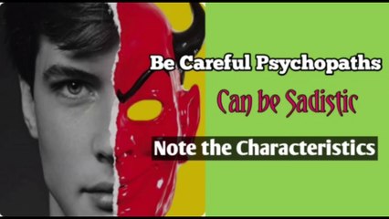 10 Characteristics of a Friend You Can Be a Psychopath, Watch Carefully.