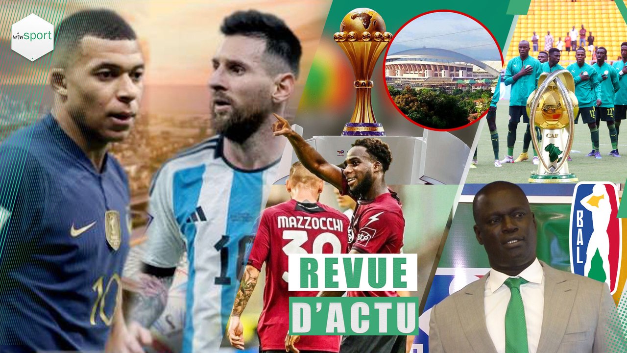 REVUE D'ACTUALITÉ DE CE 15 DEC : L'affiche de la finale CMD connue, Algérie candidat à la CAN 2025, compte à rebours CHAN 2023, Boulaye Dia …