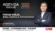 Agenda AWANI: Fokus kerja, bina semula keyakinan