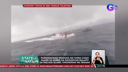 Puwersahang pagkuha ng China Coast Guard sa debris na natagpuan malapit sa Pag-asa Island, kinondena ng Senado | SONA