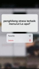 Healing terbaik pas lagi galau