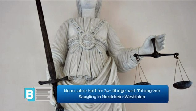 Neun Jahre Haft für 24-Jährige nach Tötung von Säugling in Nordrhein-Westfalen