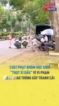 CSGT phạt nhóm học sinh “thụt xì dầu” vì vi phạm luật giao thông gây tranh cãi
